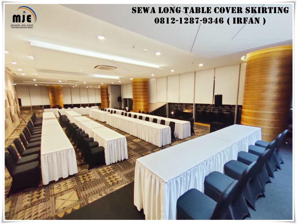 Menyewakan Long Table Event Meeting Cover Skirting Jakarta