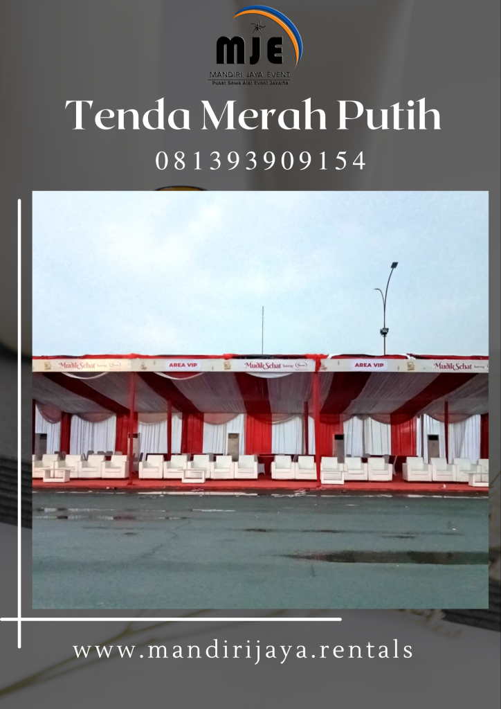 Sewa Tenda Untuk HUT RI Gondangdia Menteng Jakarta Pusat